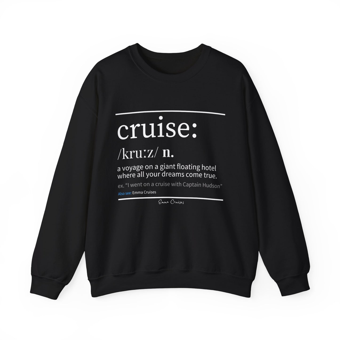 Cruise Definition - UNISEX Crewneck Sweatshirt