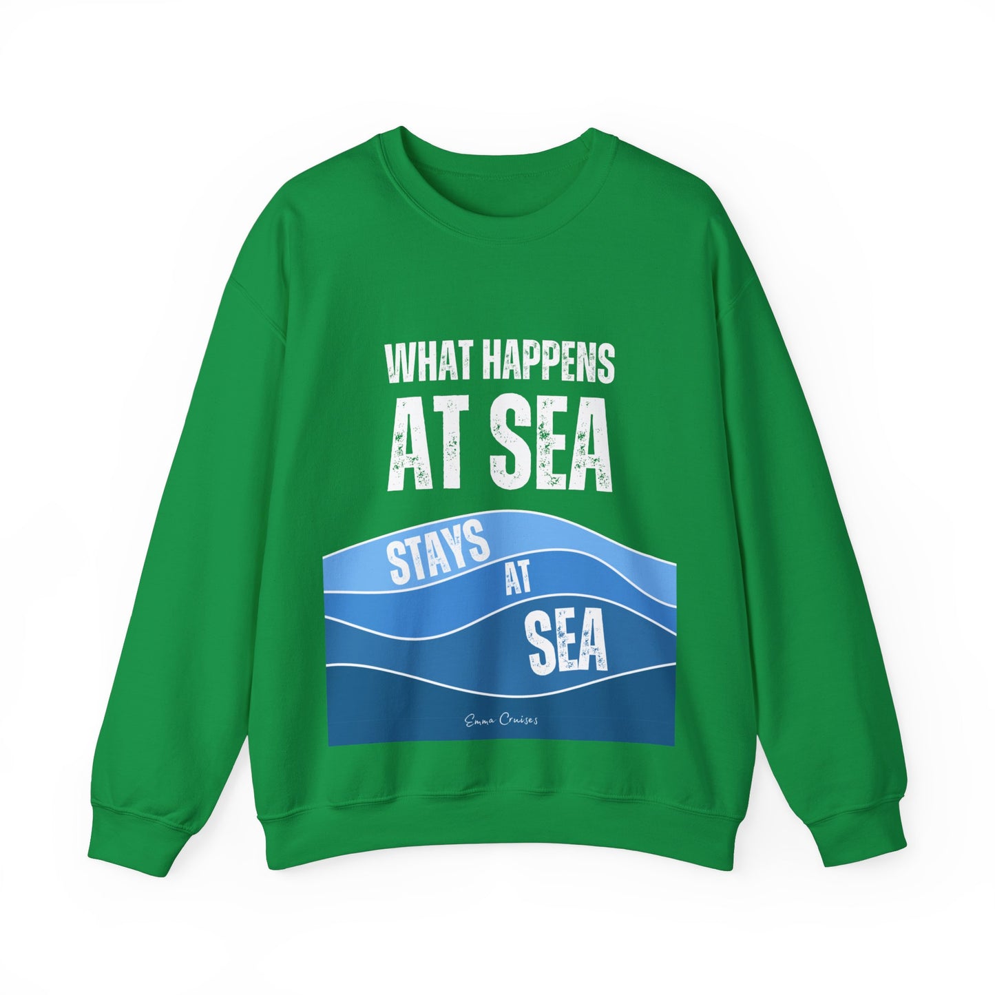What Happens at Sea - UNISEX Crewneck Sweatshirt