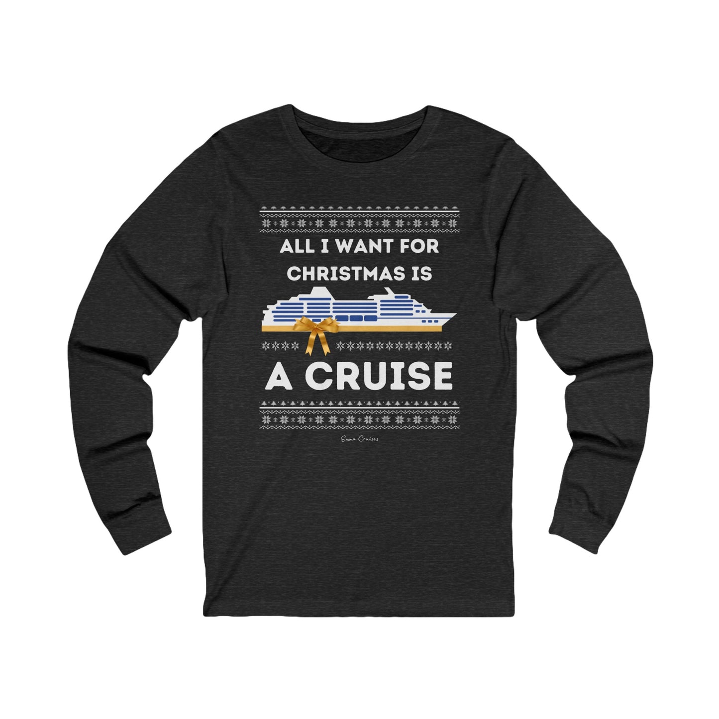 All I Want for Christmas - UNISEX T-Shirt