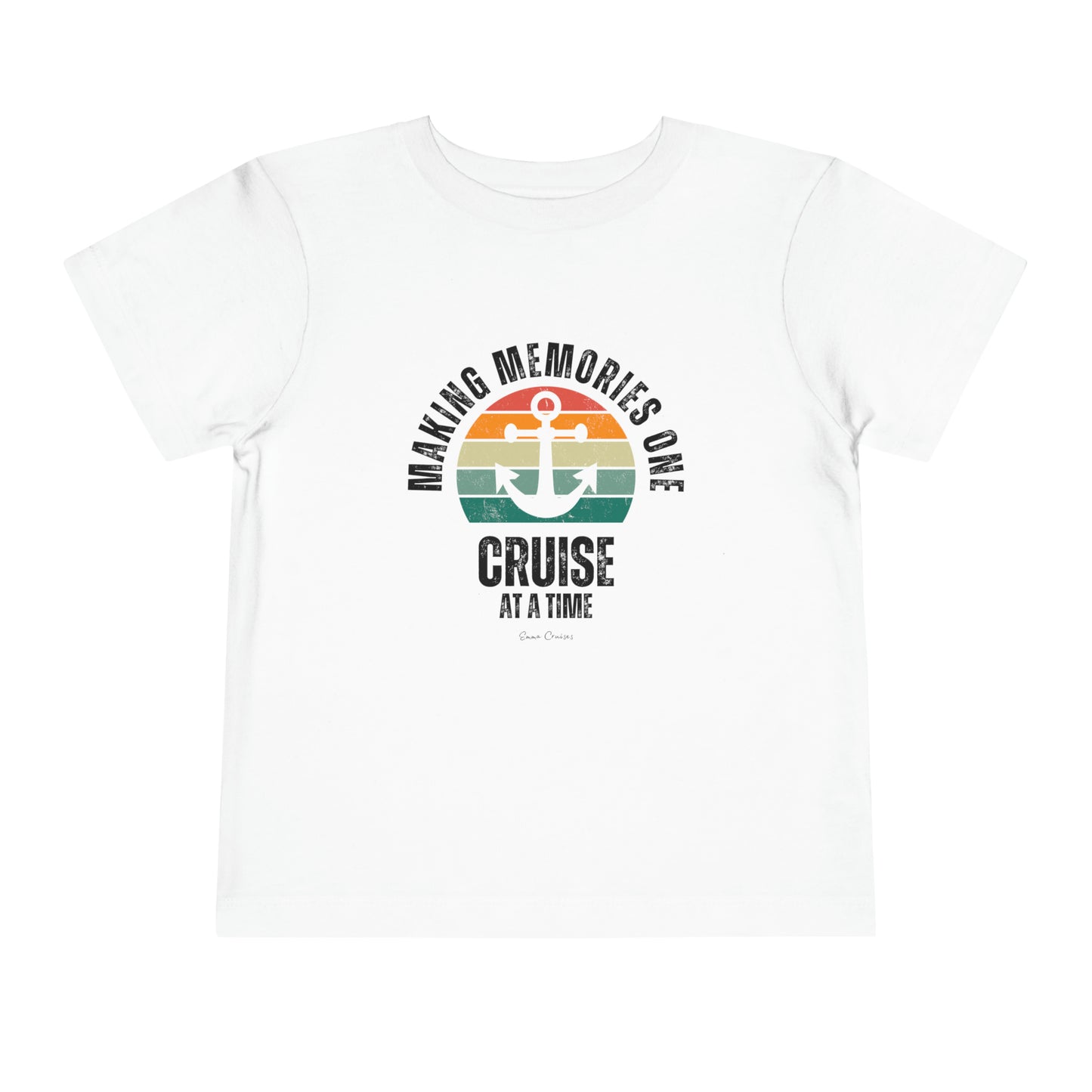Making Memories One Cruise at a Time - Toddler UNISEX T-Shirt