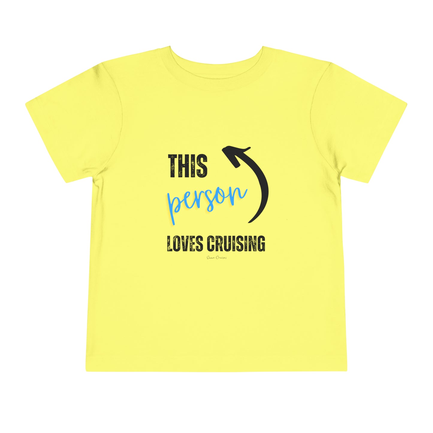 This Person Loves Cruising - Toddler UNISEX T-Shirt