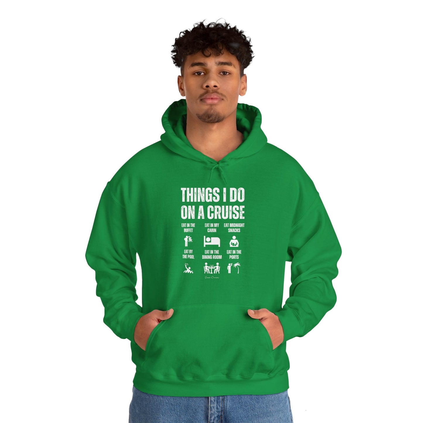 Things I Do on a Cruise - UNISEX Hoodie