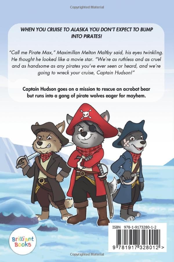 Captain Hudson's Brilliant Cruise To Alaska (Captain Hudson's Brilliant Cruises)
