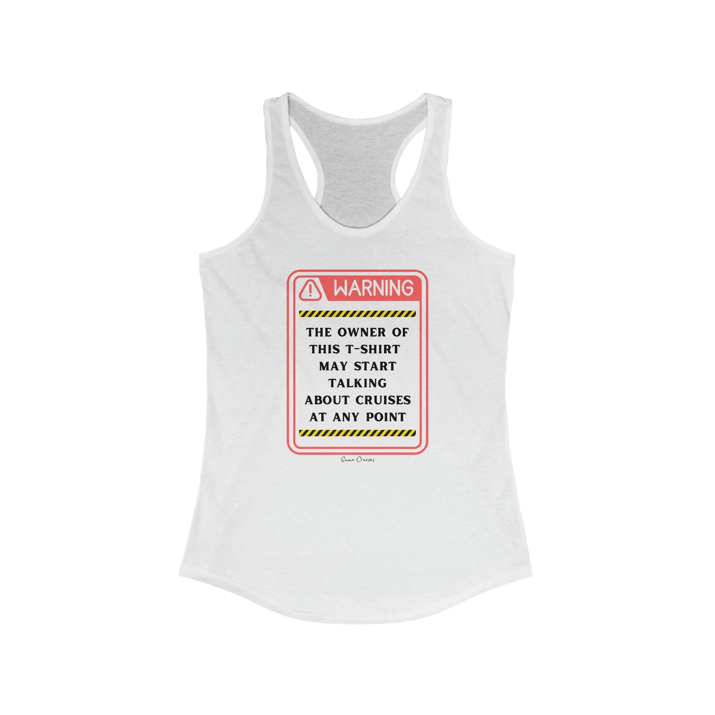 May Start Talking About Cruises - Tank Top