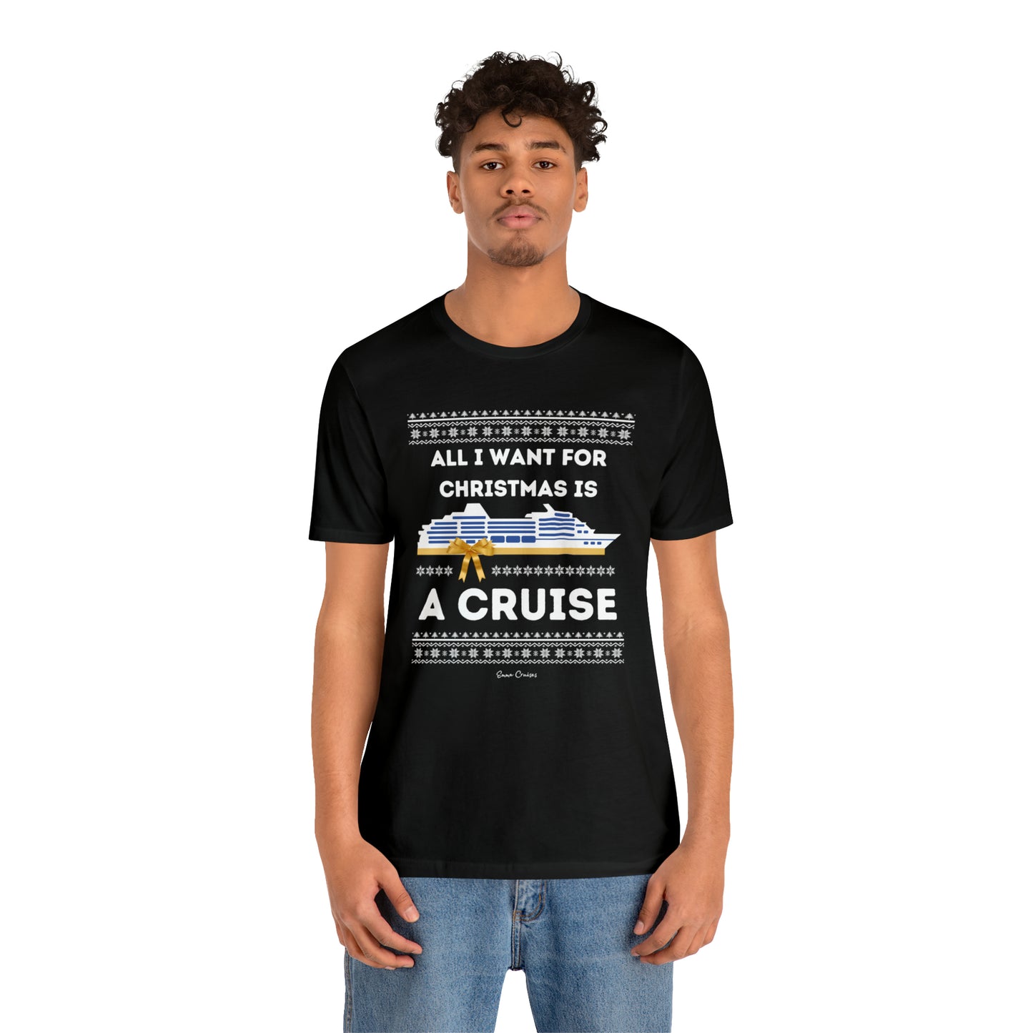 All I Want for Christmas - UNISEX T-Shirt