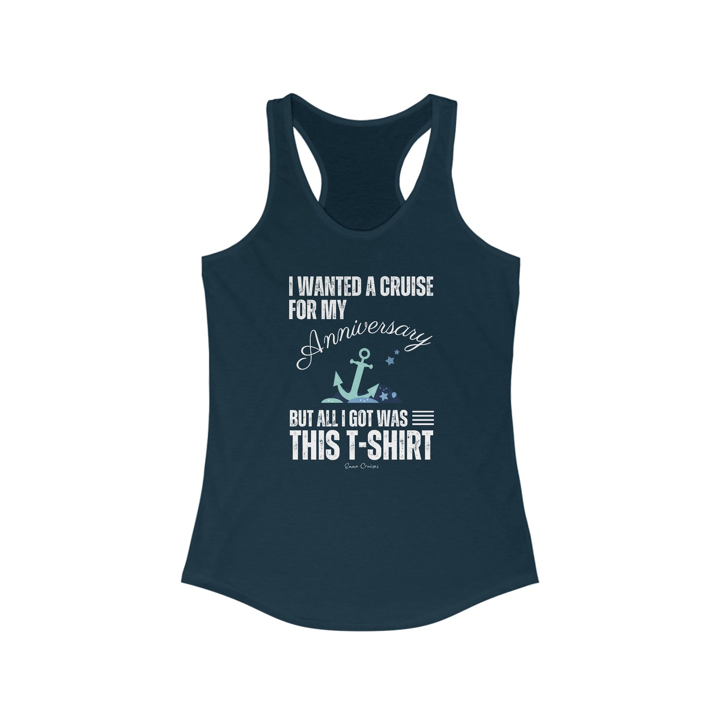 I Wanted a Cruise for My Anniversary - Tank Top