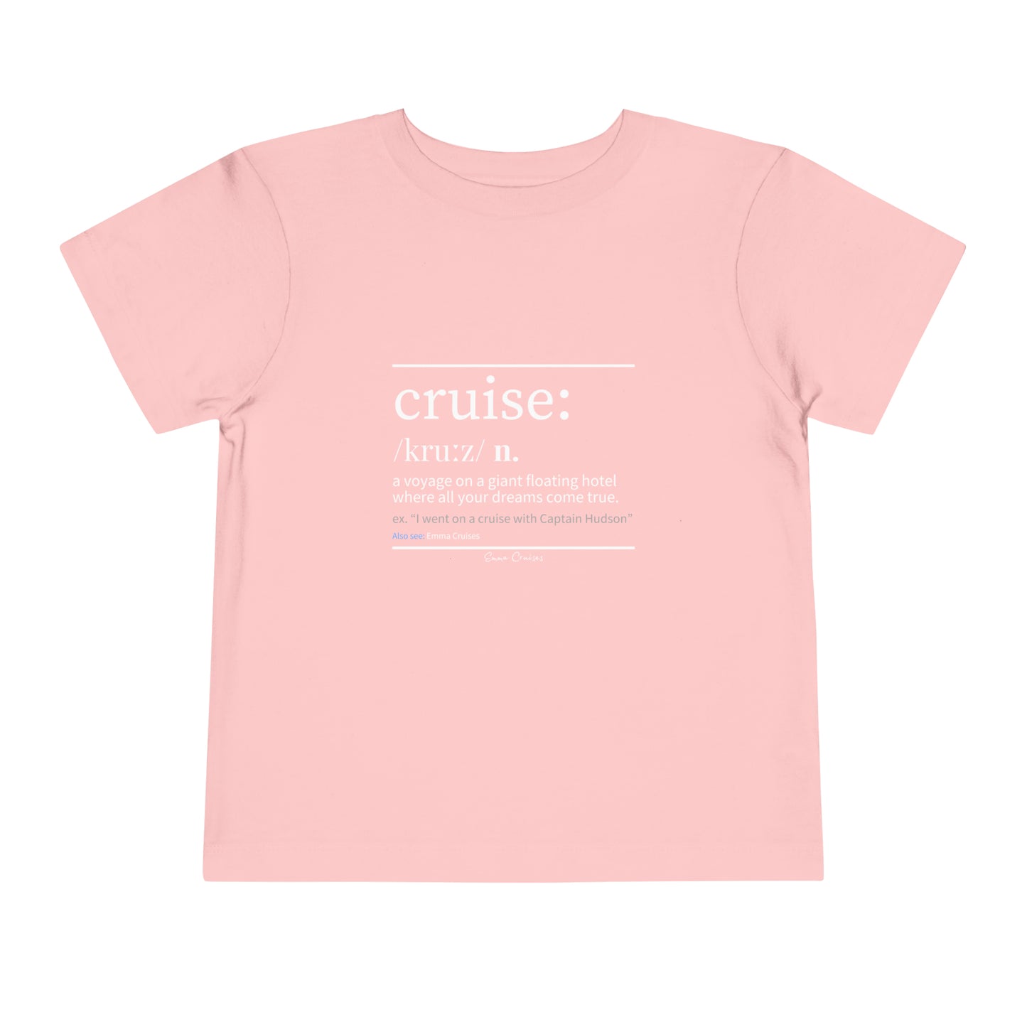 Cruise Definition - Toddler UNISEX T-Shirt