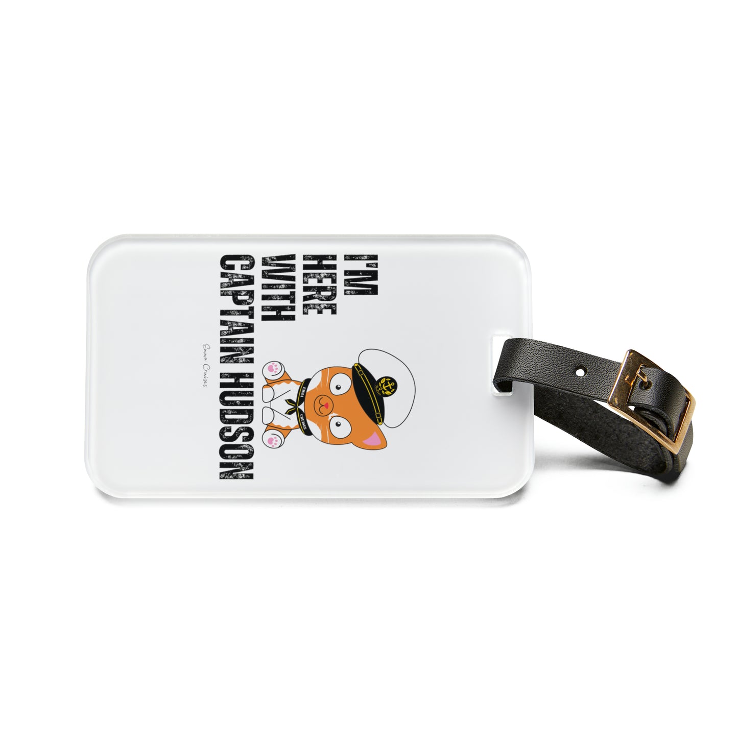 I'm With Captain Hudson - Luggage Tag