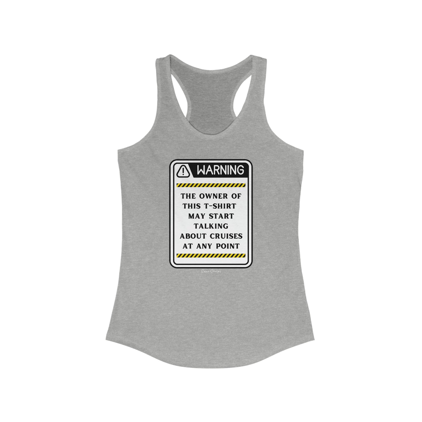 May Start Talking About Cruises - Tank Top
