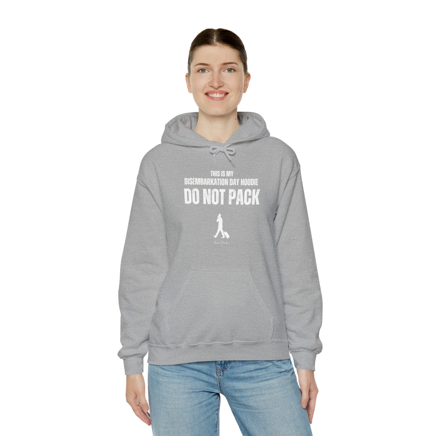 This is My Disembarkation Day Hoodie - UNISEX Hoodie