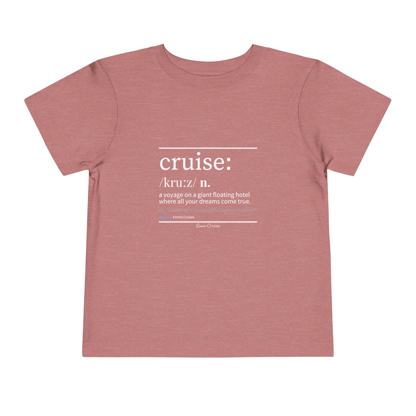Cruise Definition - Toddler UNISEX T-Shirt