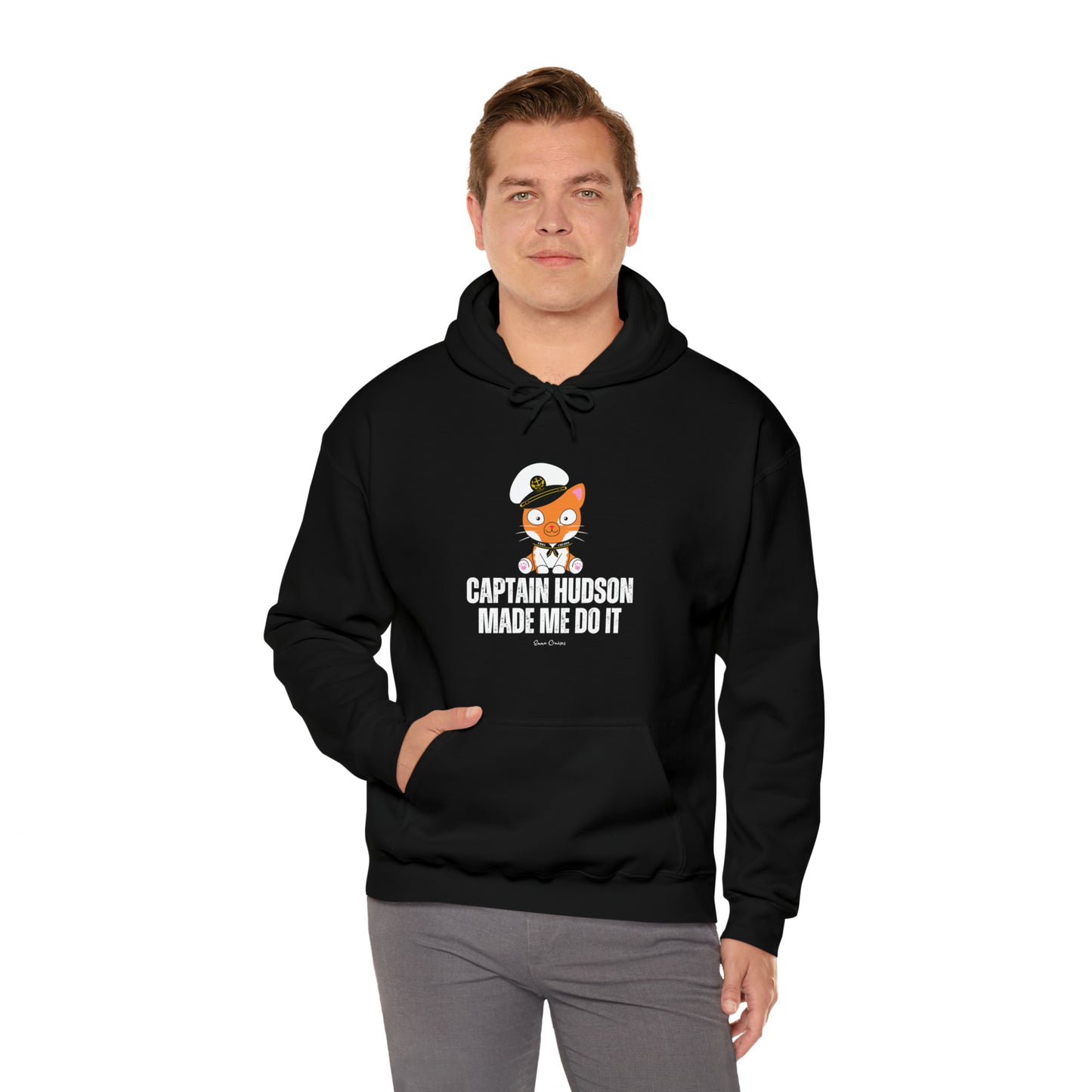 Captain Hudson Made Me Do It - UNISEX Hoodie