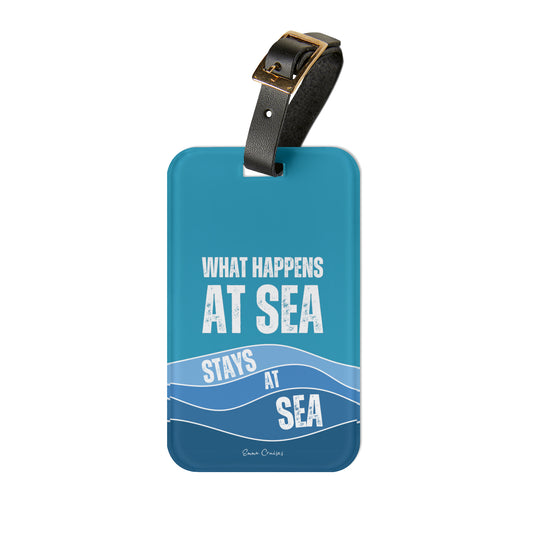 What Happens at Sea - Luggage Tag