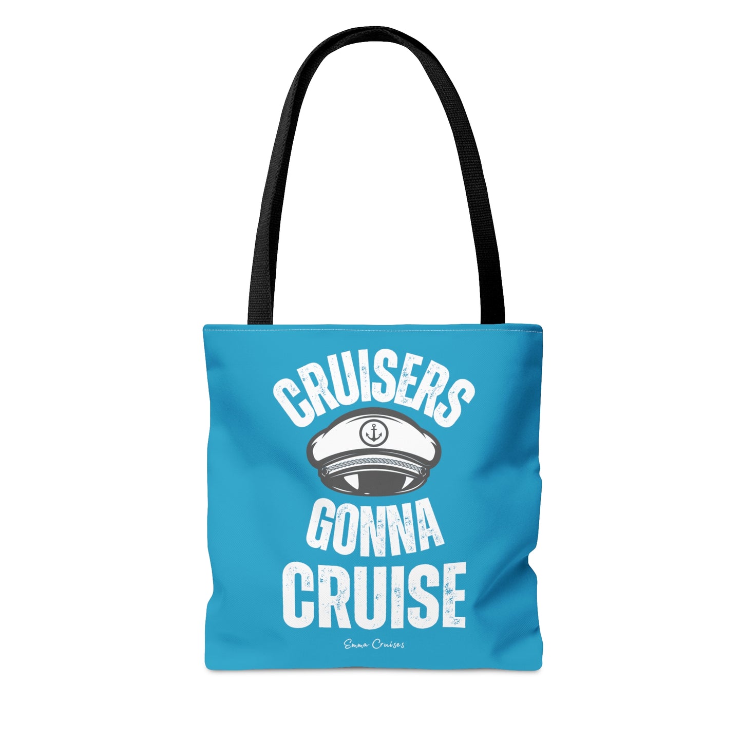 Cruisers Gonna Cruise - Bag
