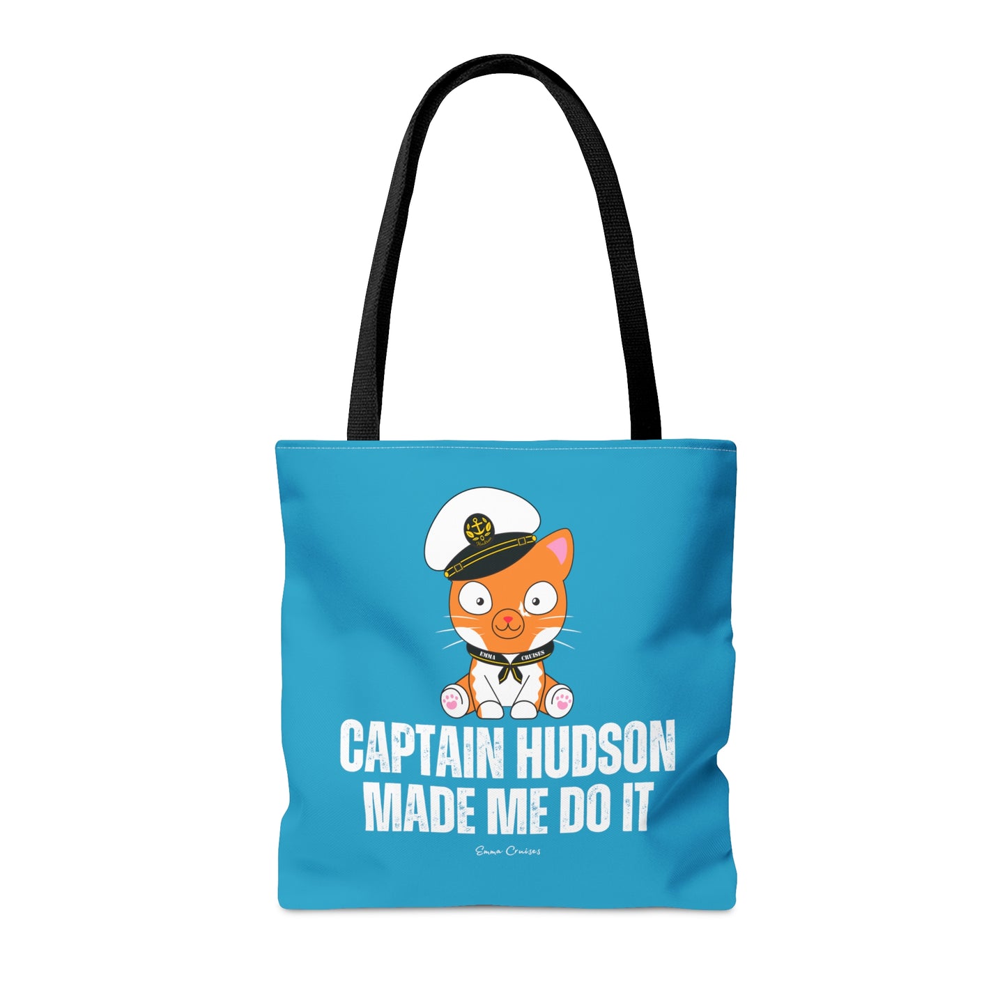 Captain Hudson Made Me Do It - Bag