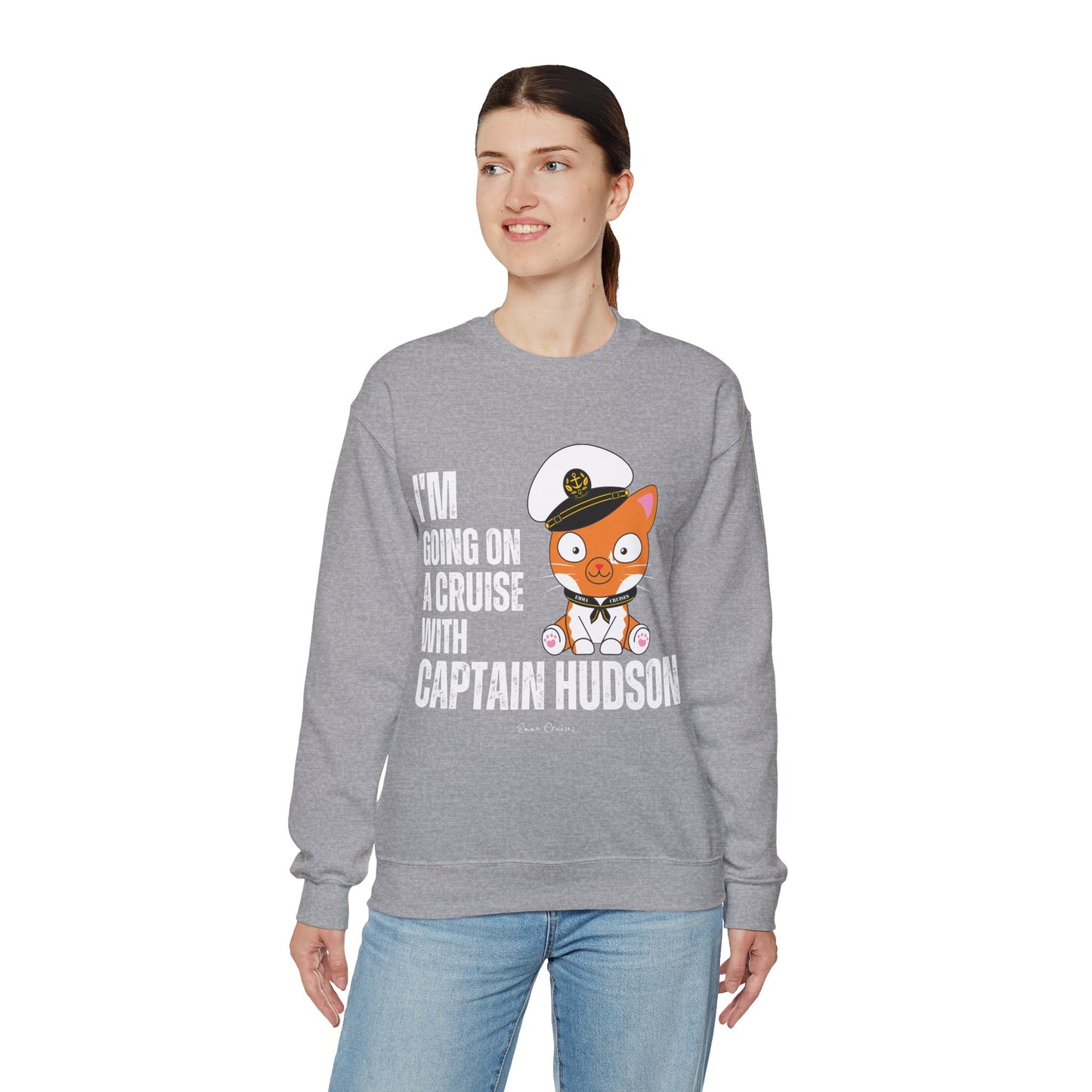 I'm Going on a Cruise with Captain Hudson - UNISEX Crewneck Sweatshirt