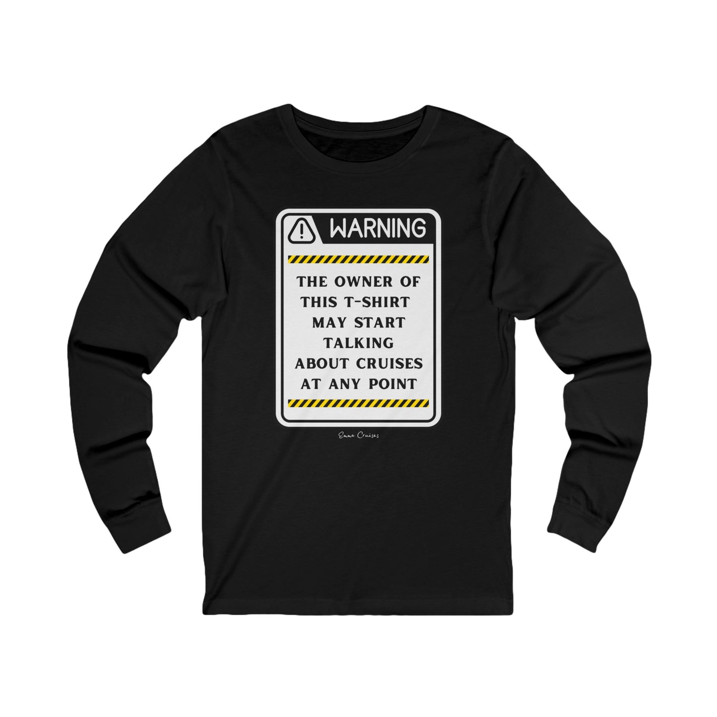 May Start Talking About Cruises - UNISEX T-Shirt