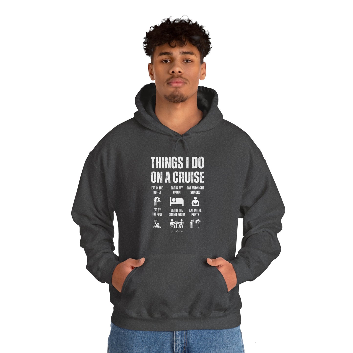 Things I Do on a Cruise - UNISEX Hoodie