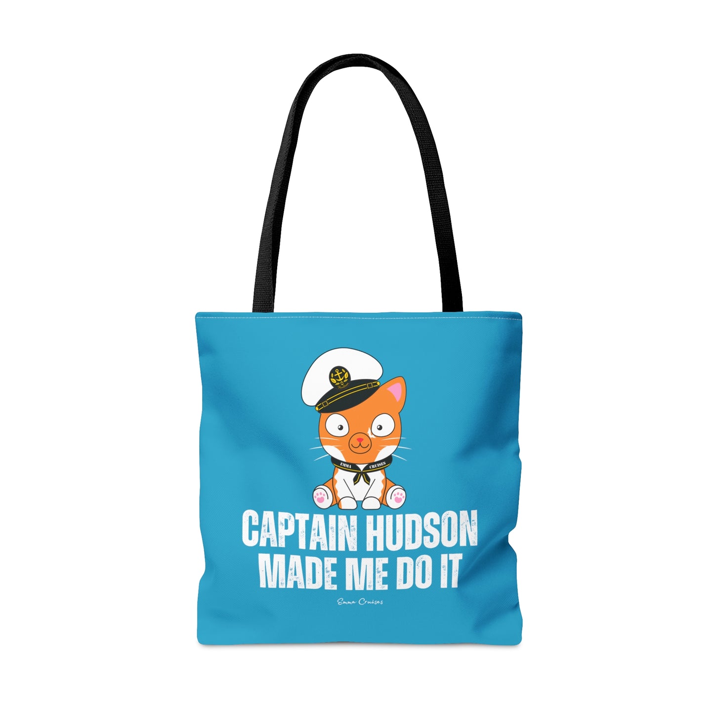 Captain Hudson Made Me Do It - Bag