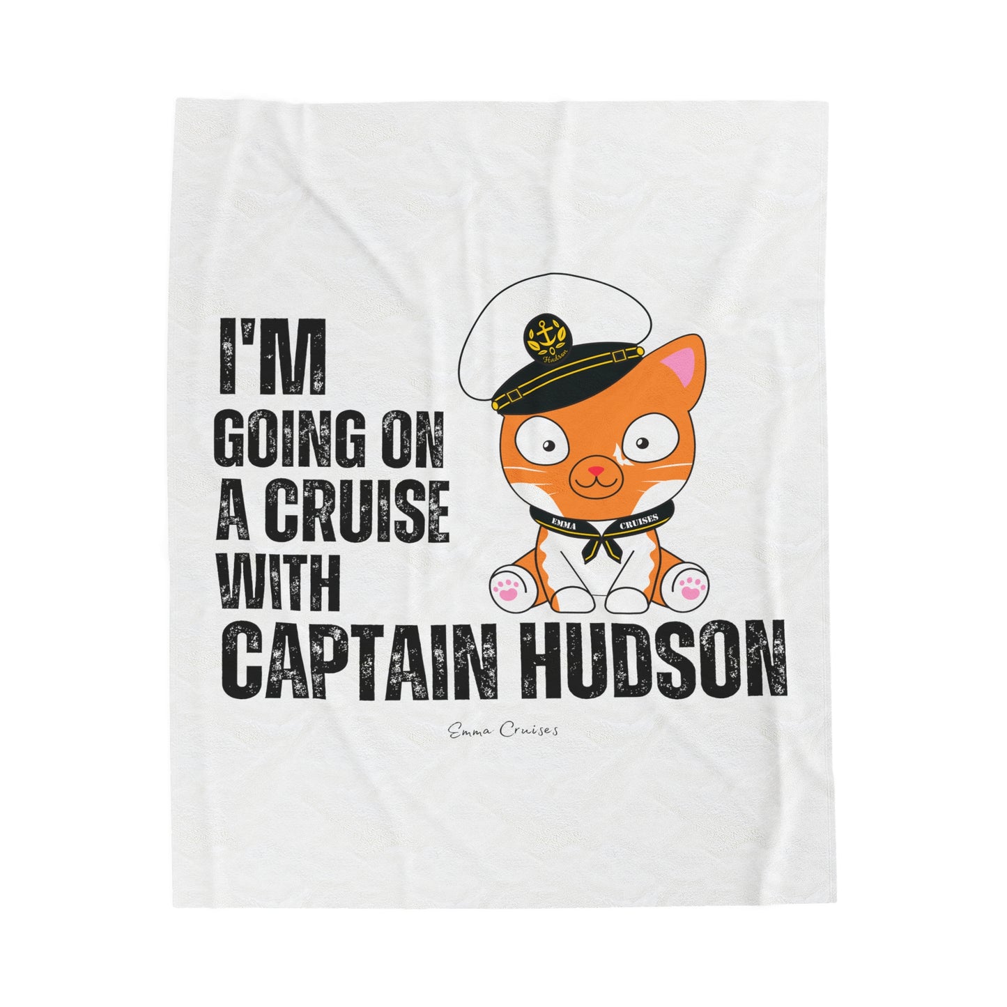 I'm Going on a Cruise With Captain Hudson - Velveteen Plush Blanket