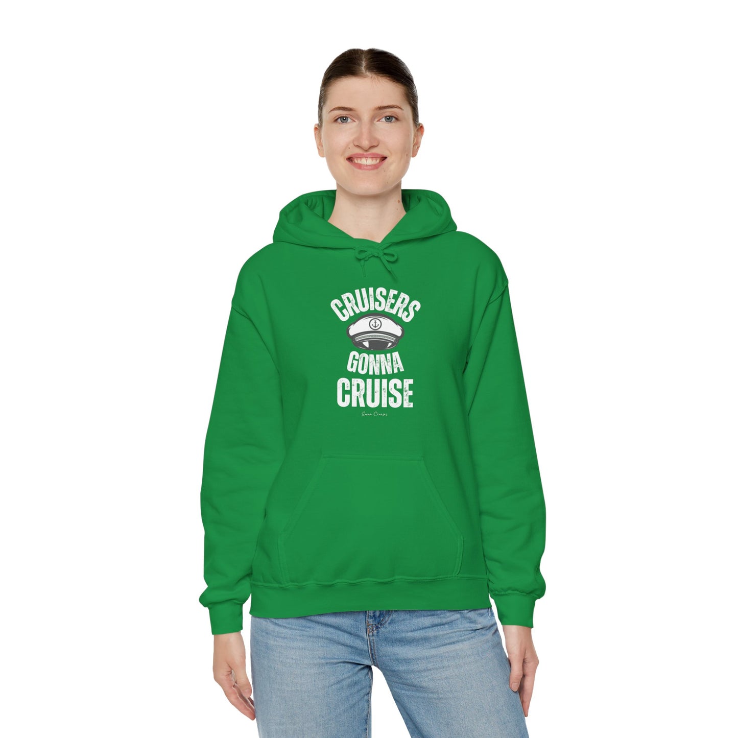 Cruisers Gonna Cruise - UNISEX Hoodie