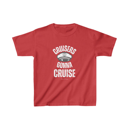 Cruisers Gonna Cruise - Kids UNISEX T-Shirt