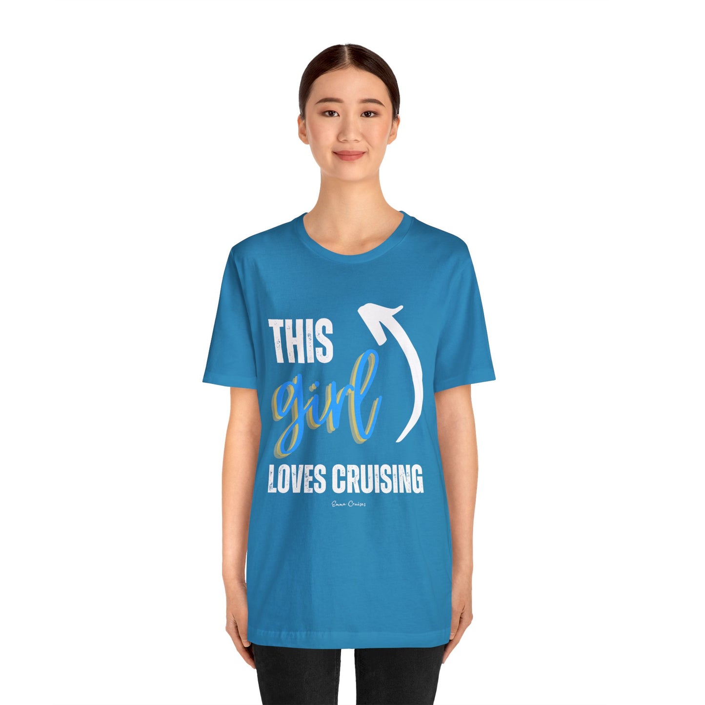 This Girl Loves Cruising - UNISEX T-Shirt