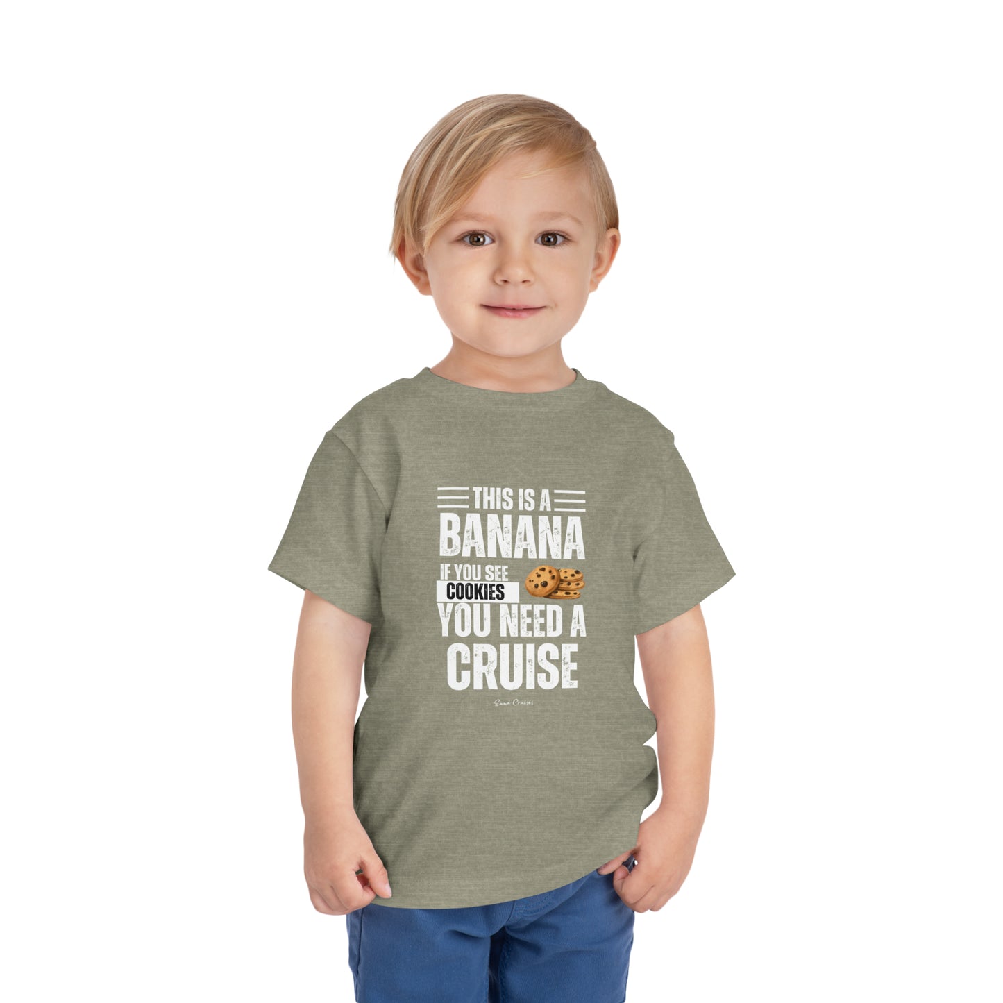 If You See a Cookie - Toddler UNISEX T-Shirt