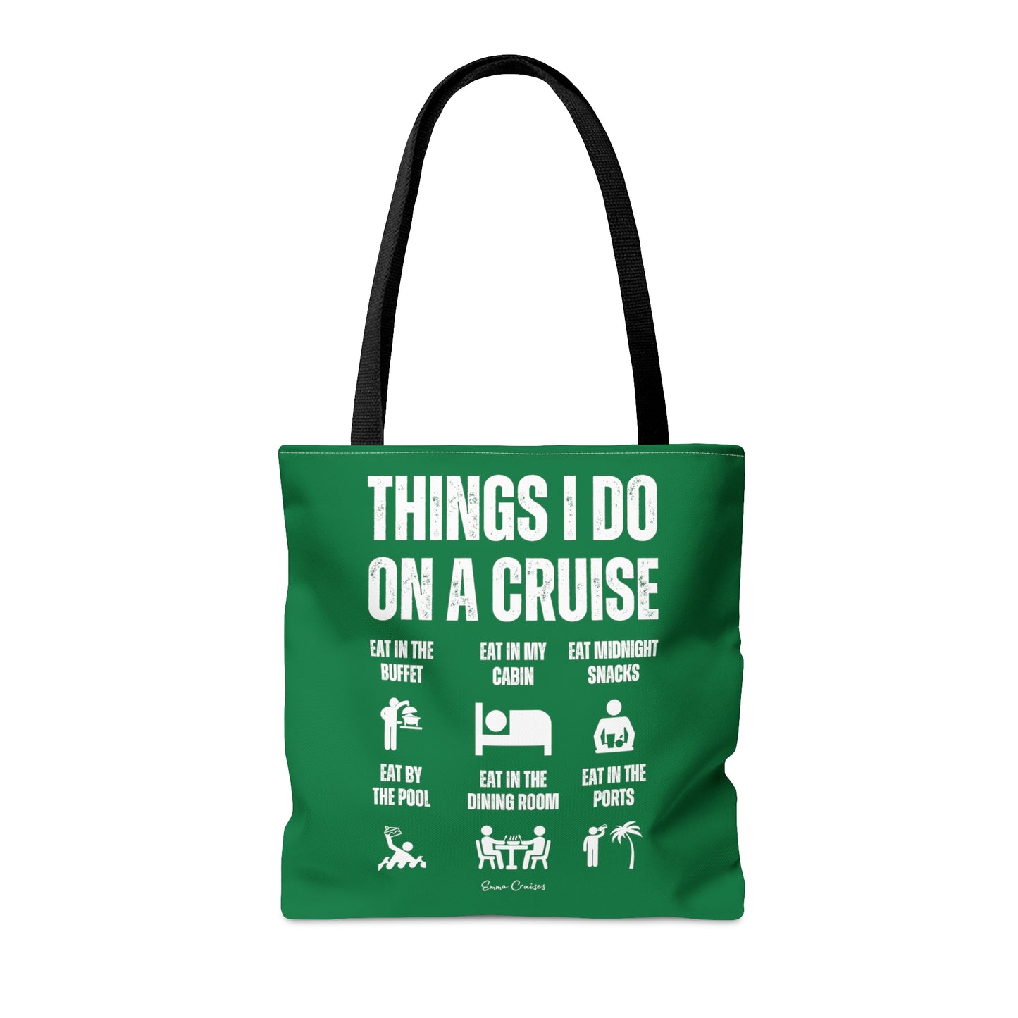 Things I Do on a Cruise - Bag