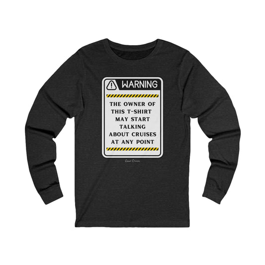 May Start Talking About Cruises - UNISEX T-Shirt