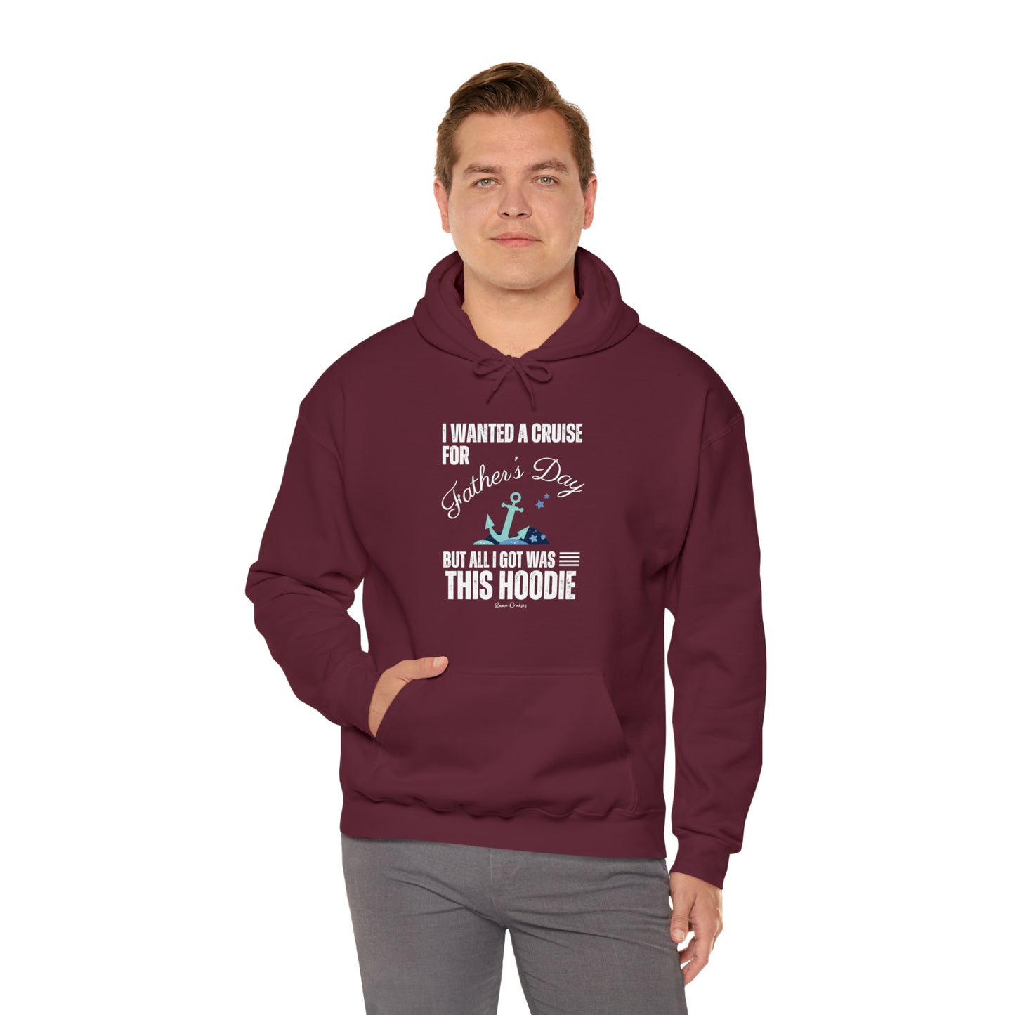 Ich wollte eine Kreuzfahrt zum Vatertag - UNISEX Hoodie