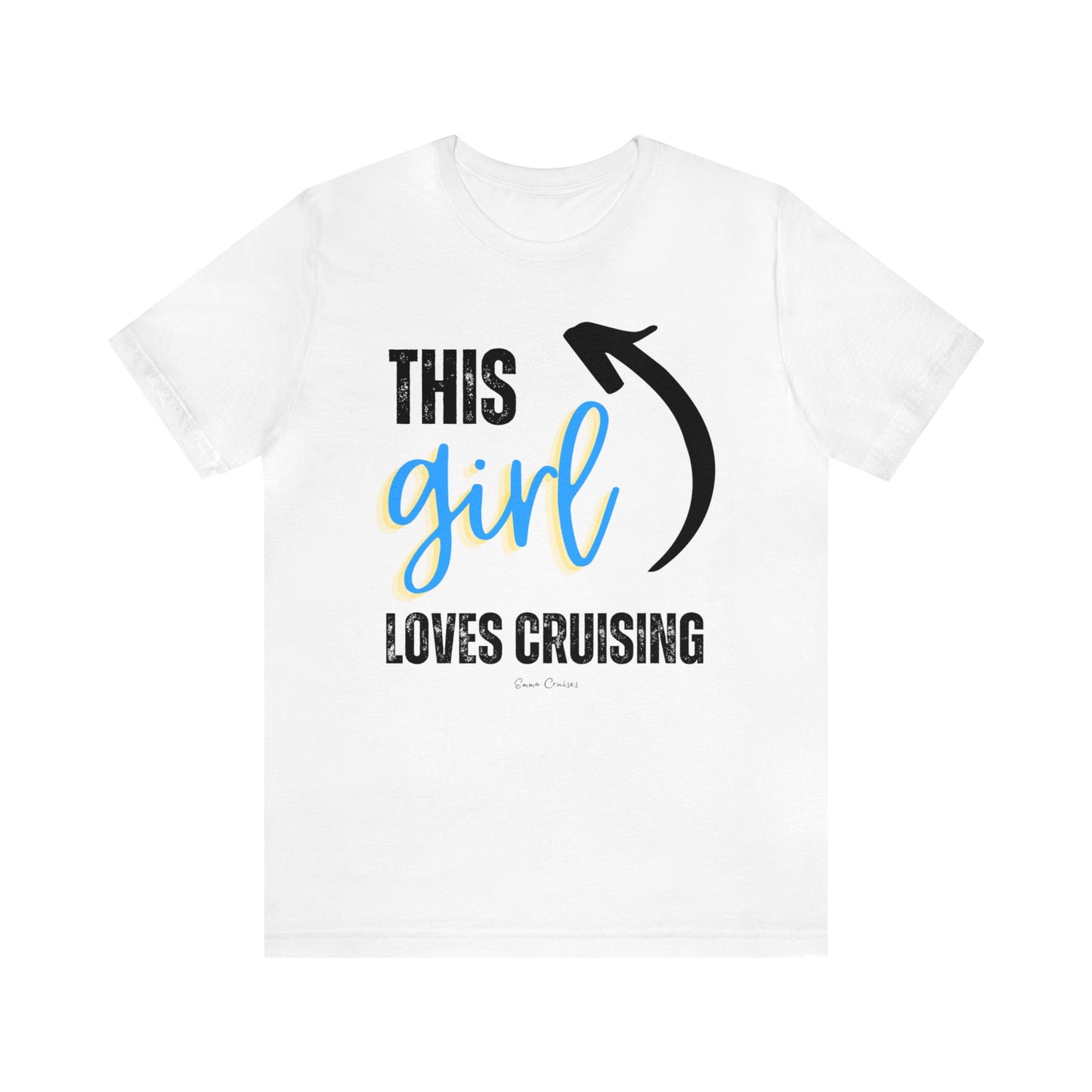 This Girl Loves Cruising - UNISEX T-Shirt (UK)