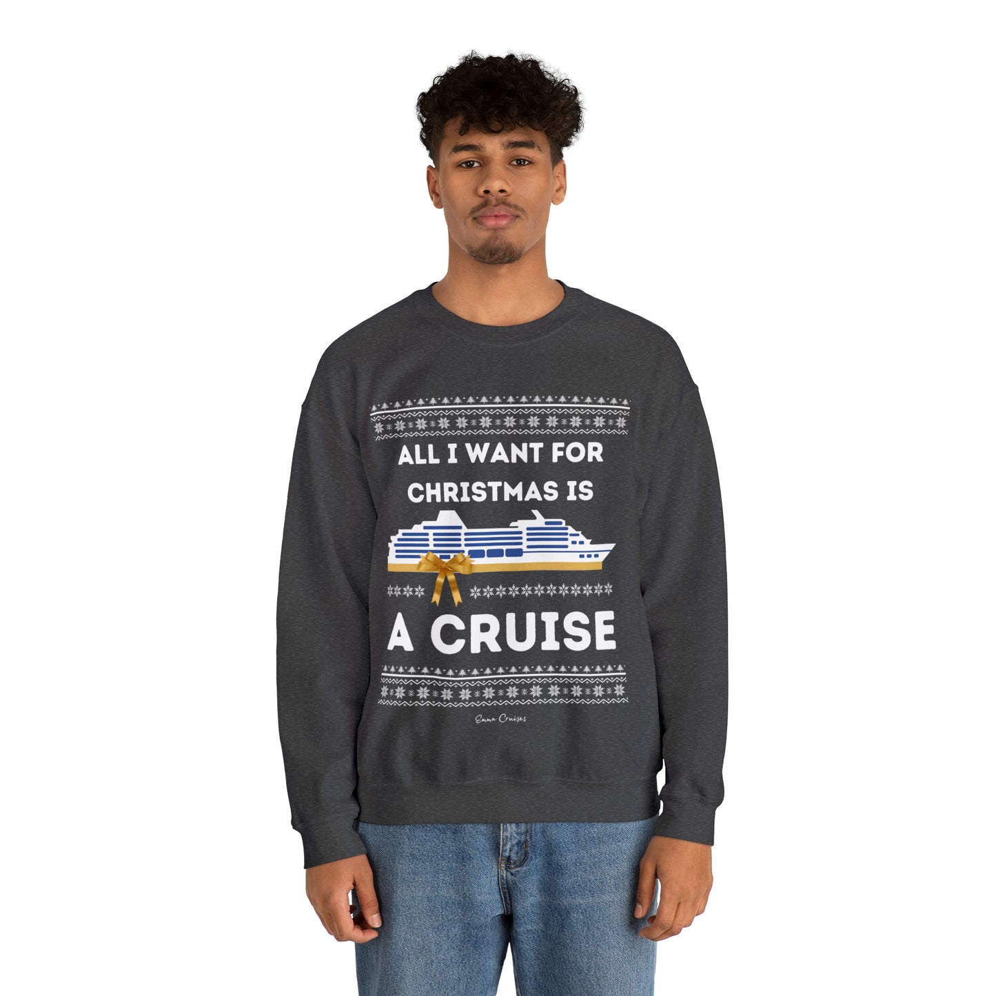 All I Want for Christmas - UNISEX Crewneck Sweatshirt (UK)