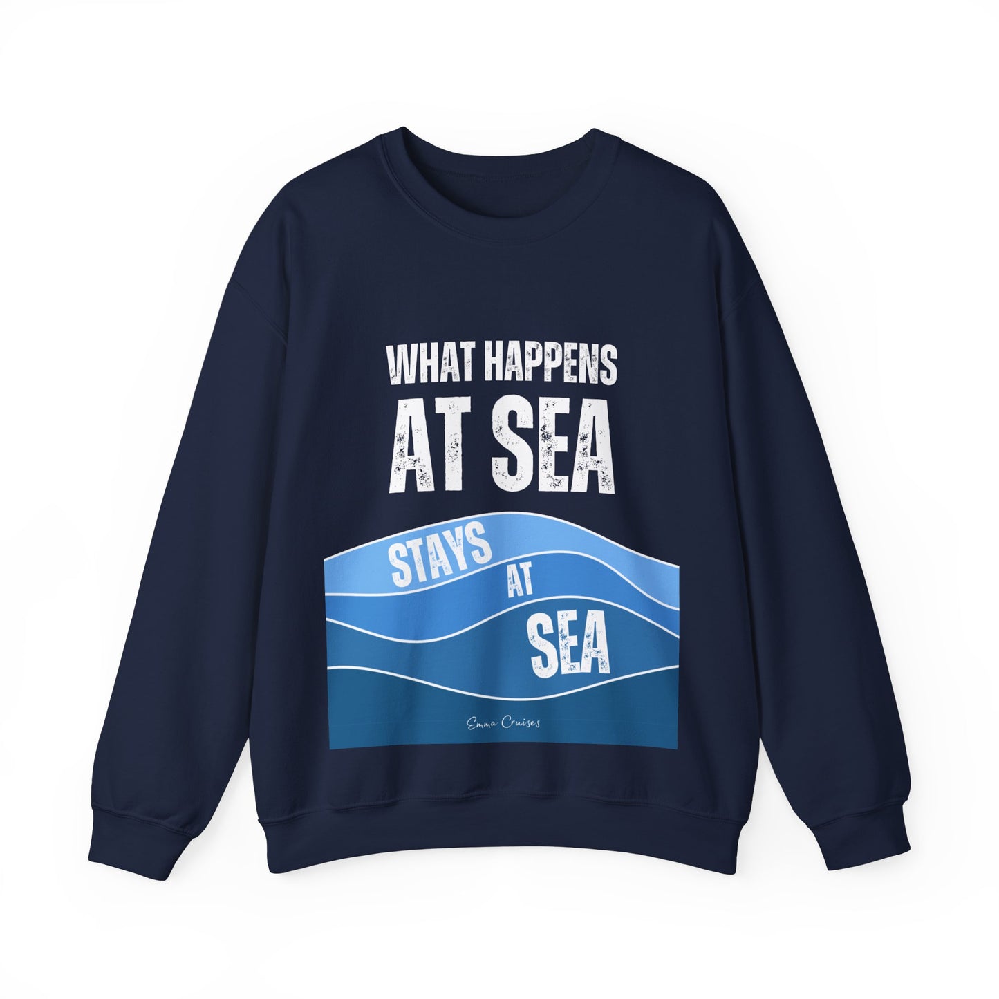 What Happens at Sea - UNISEX Crewneck Sweatshirt (UK)