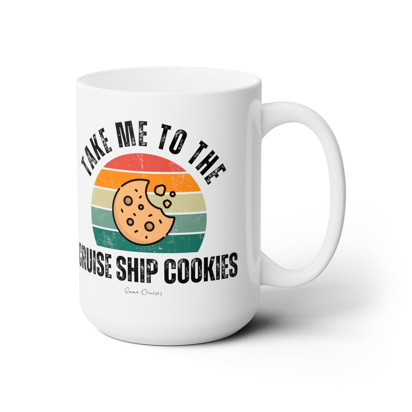 Take Me to the Cruise Ship Cookies - Ceramic Mug