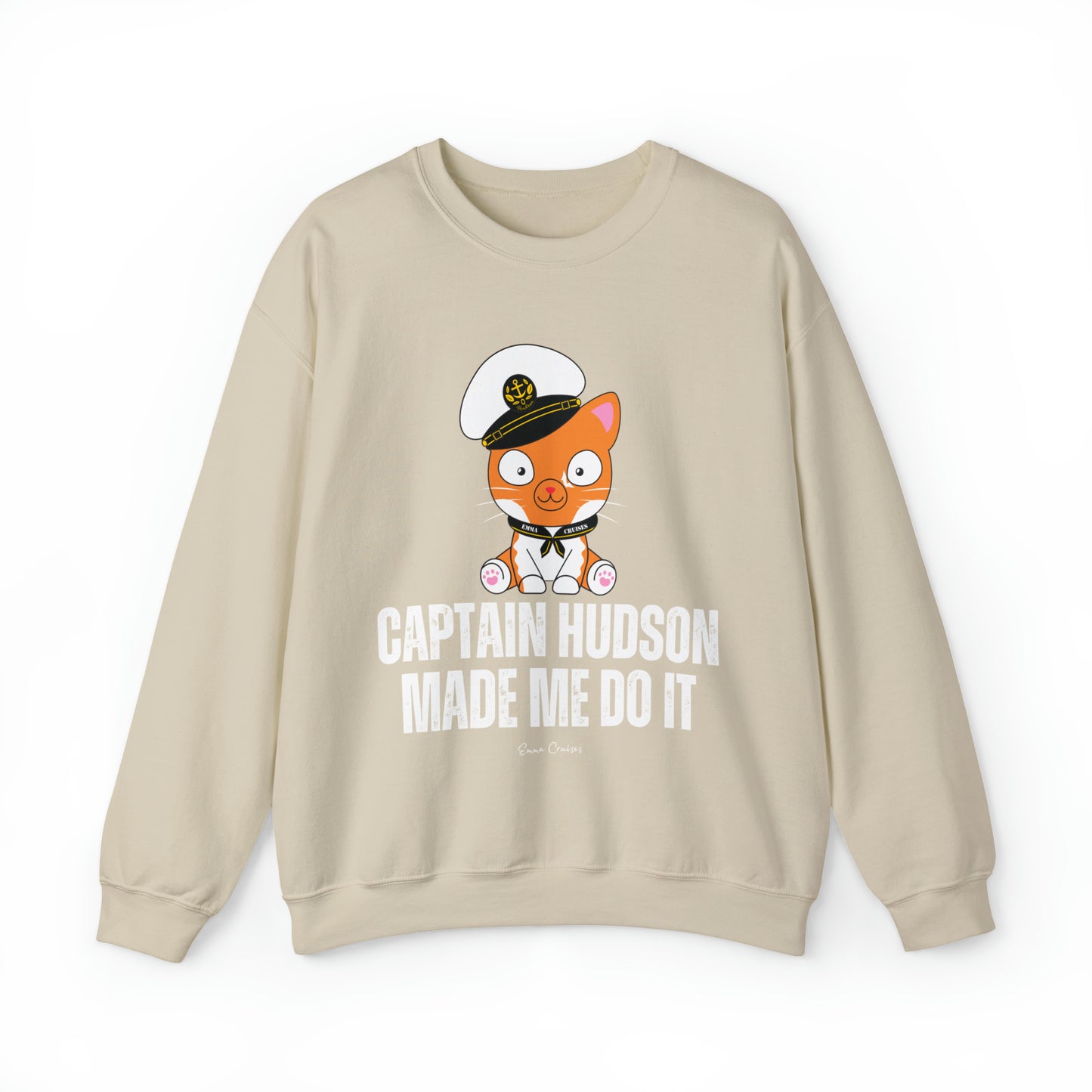 Captain Hudson Made Me Do It - UNISEX Crewneck Sweatshirt (UK)