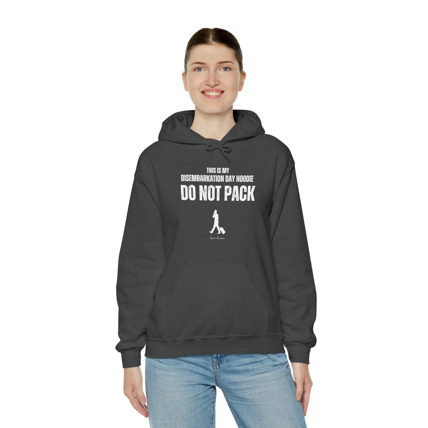 This is My Disembarkation Day Hoodie - UNISEX Hoodie