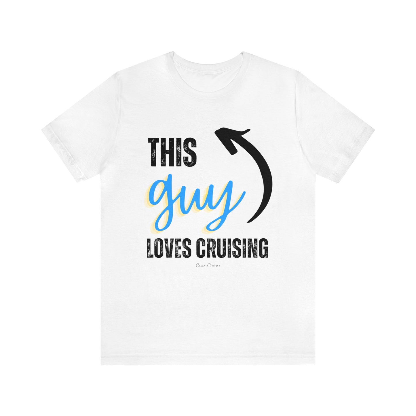 This Guy Loves Cruising - UNISEX T-Shirt