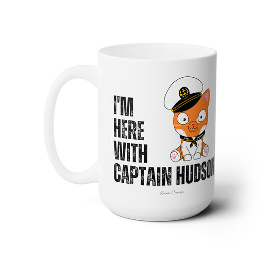 Estoy con el Capitán Hudson - Taza de cerámica 