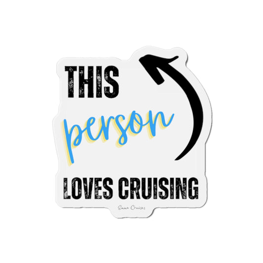 This Person Loves Cruising - Magnet