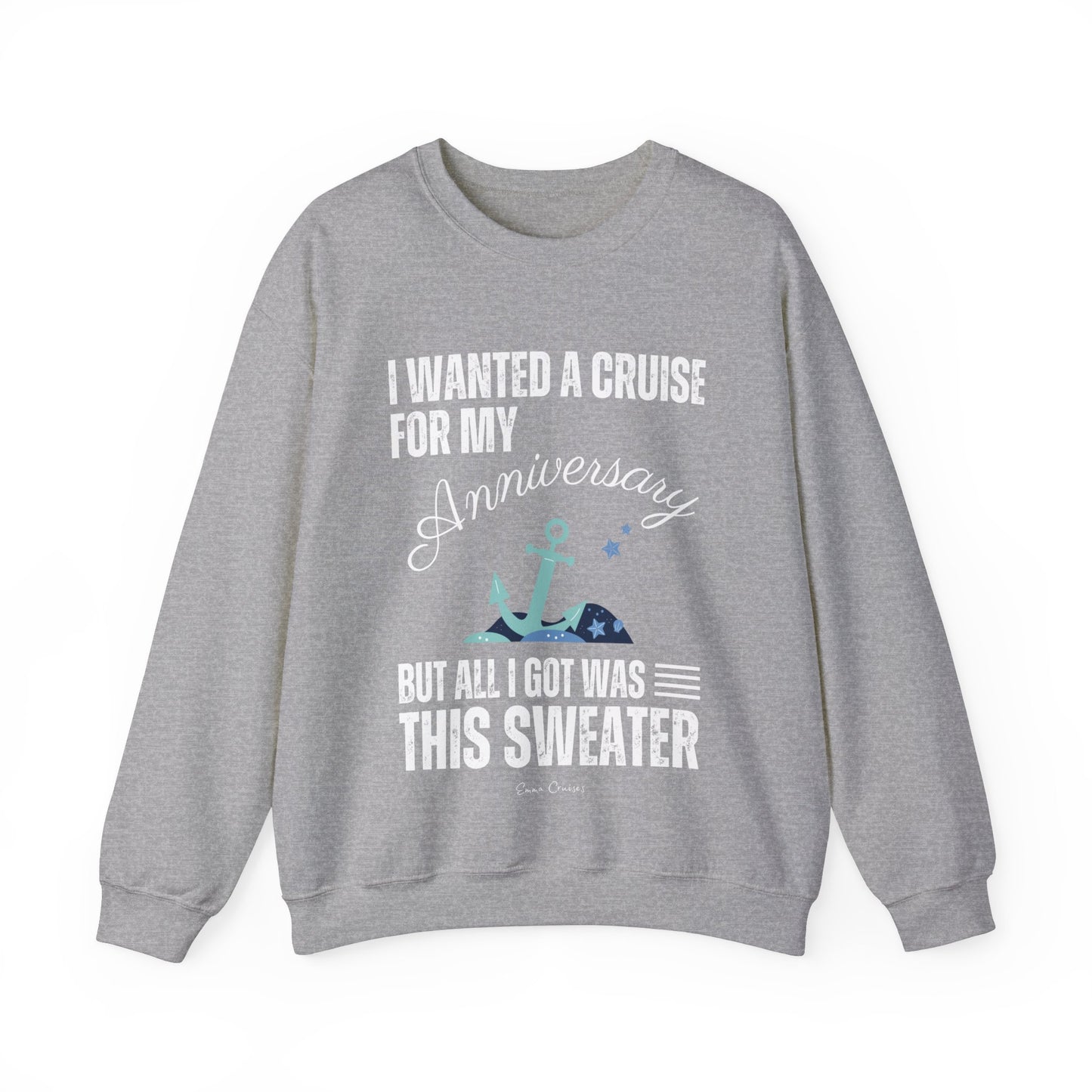 Quería un crucero para mi aniversario - Sudadera UNISEX Crewneck