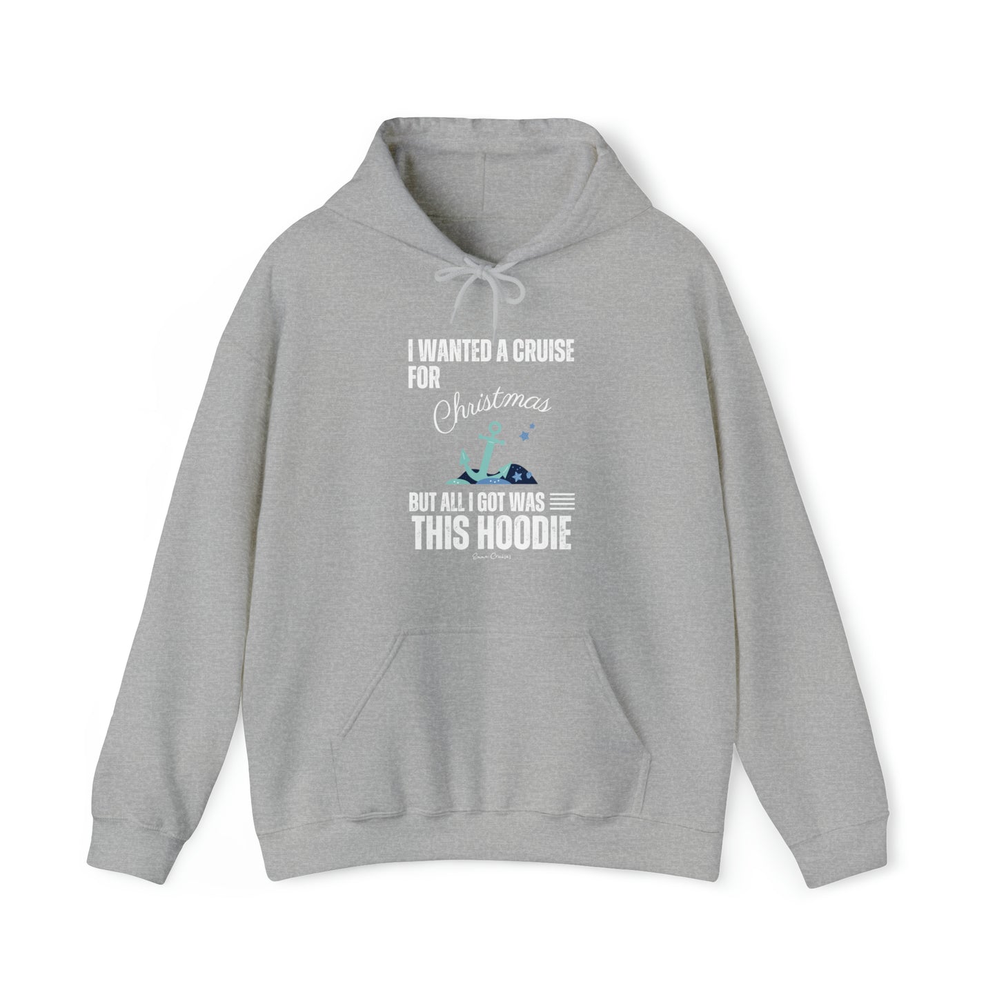 I Wanted a Cruise for Christmas - UNISEX Hoodie (UK)