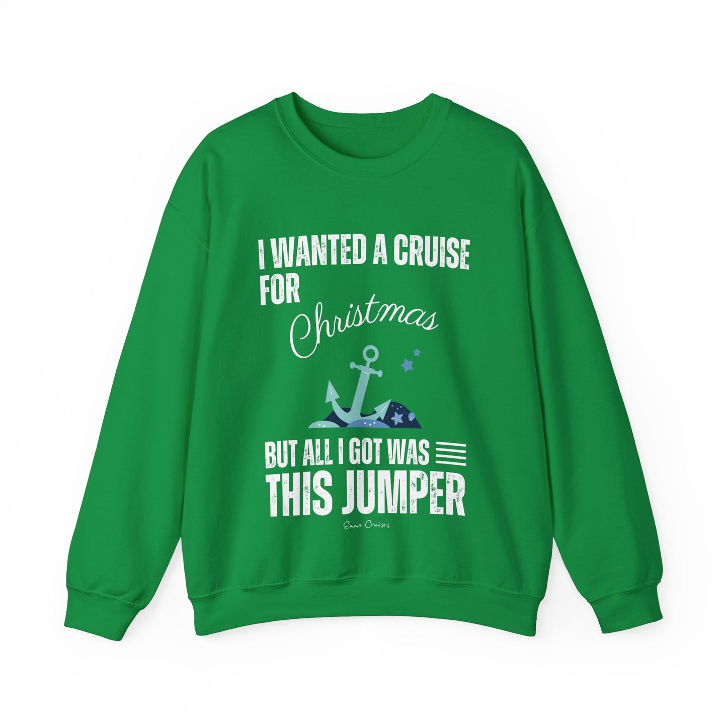 I Wanted a Cruise for Christmas - UNISEX Crewneck Sweatshirt