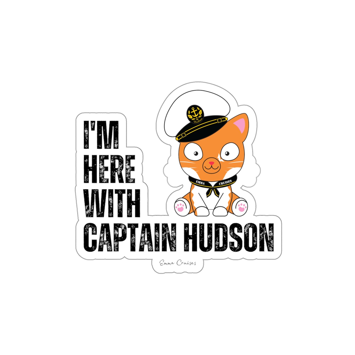 Ich bin mit Captain Hudson – gestanzter Aufkleber