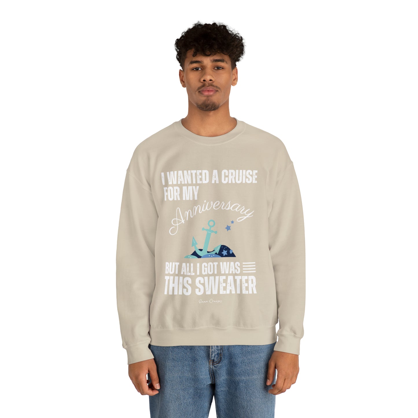 I Wanted a Cruise for My Anniversary - UNISEX Crewneck Sweatshirt (UK)