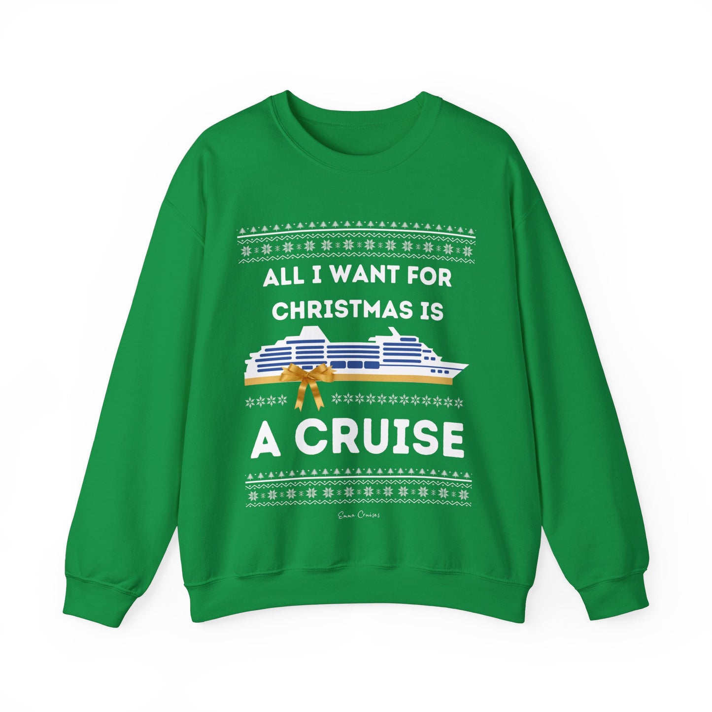 All I Want for Christmas - UNISEX Crewneck Sweatshirt