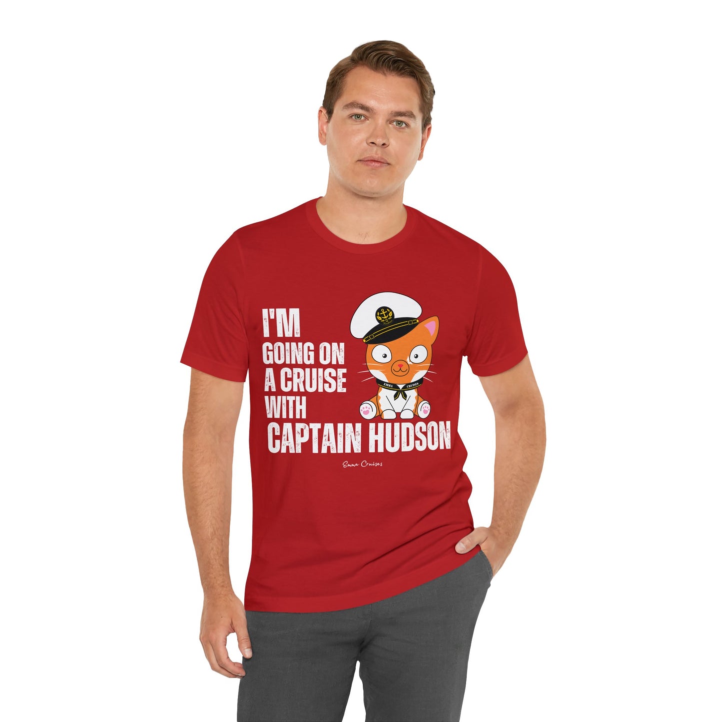 I'm Going on a Cruise With Captain Hudson - UNISEX T-Shirt (UK)