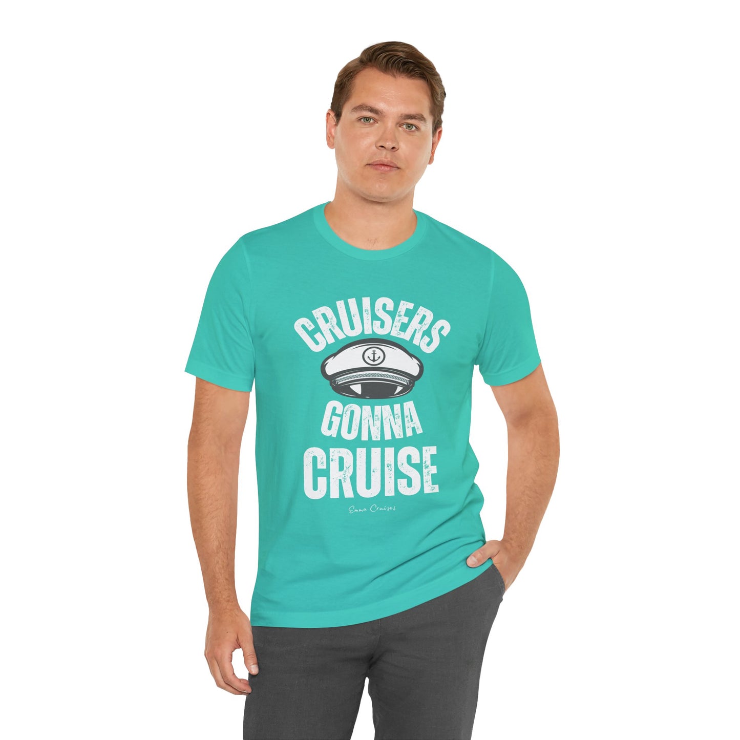 Cruisers Gonna Cruise - UNISEX T-Shirt (UK)