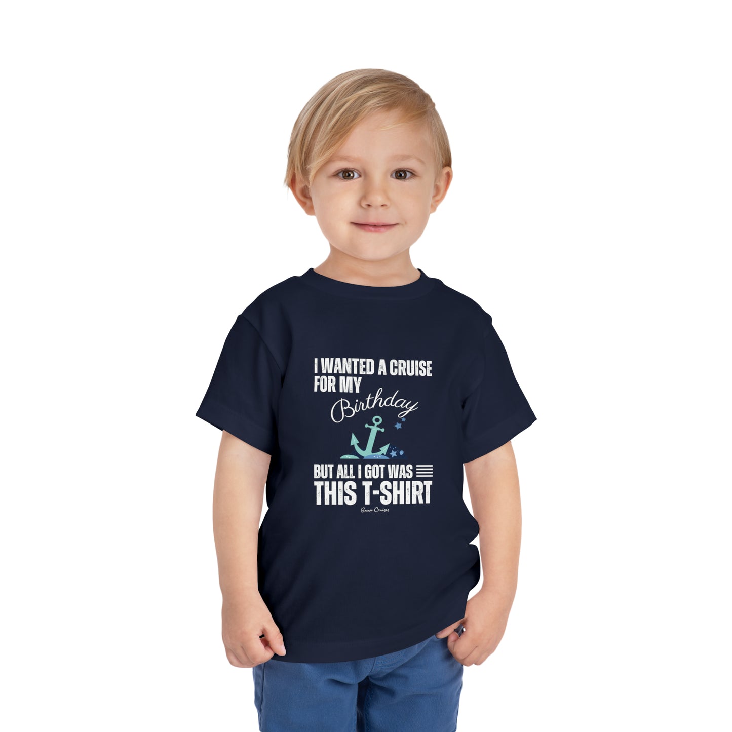 Quería un crucero para mi cumpleaños - Camiseta UNISEX para niños pequeños 