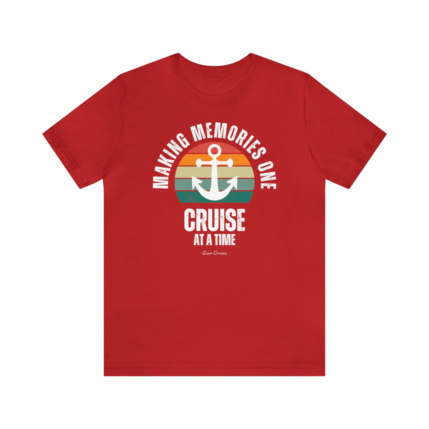 Making Memories One Cruise at a Time - UNISEX T-Shirt (UK)